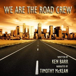 We Are The Road Crew, The Audio Book